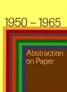 1950 - 1965: Abstraction on Paper