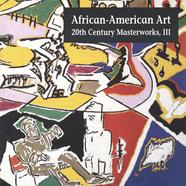 African-American Art: 20th Century Masterworks, II...