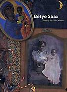 Betye Saar: Extending the Frozen Moment