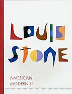 Louis Stone: American Modernist - Major Abstract P...