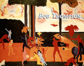 Bob Thompson: Fantastic Visions, Paintings & Drawi...